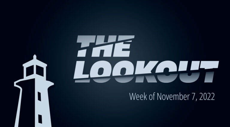 The Lookout | Week of November 7, 2022